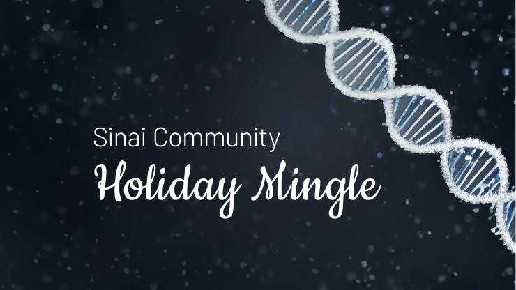 Dark snowy background with text that reads Sinai Community Holiday Mingle