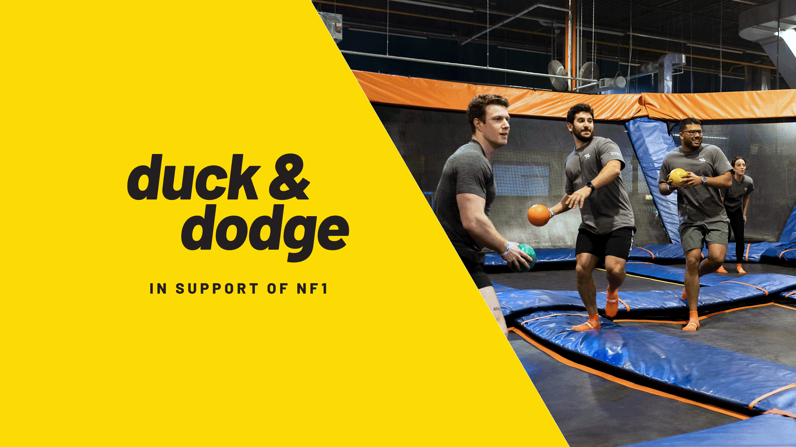 Duck & Dodge event promo with text ‘In Support of NF1’ and people playing dodgeball on trampoline courts