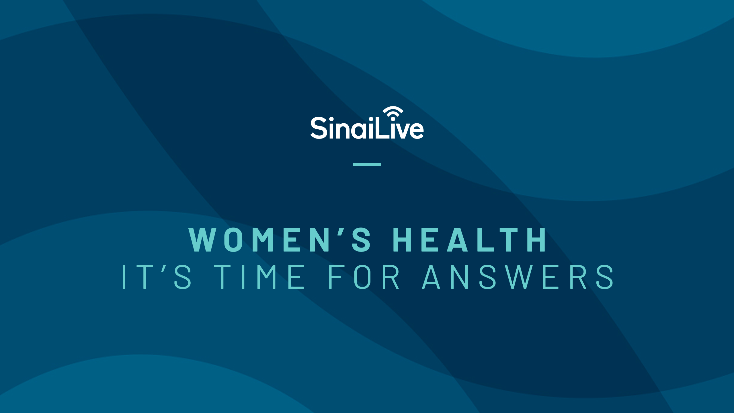 Dark background with text that reads sinai live women's health, it's time for answers