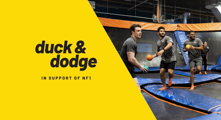 Duck & Dodge event promo with text ‘In Support of NF1’ and people playing dodgeball on trampoline courts