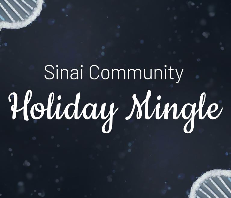 Dark snowy background with text that reads Sinai Community Holiday Mingle